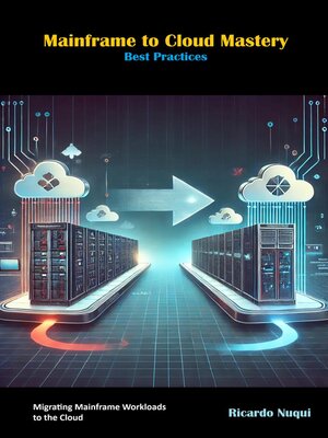 cover image of Mainframe to Cloud Mastery